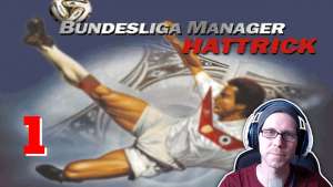 Bundesliga Manager Hattrick BMH Lets Play Folge 1 LomDomSilver