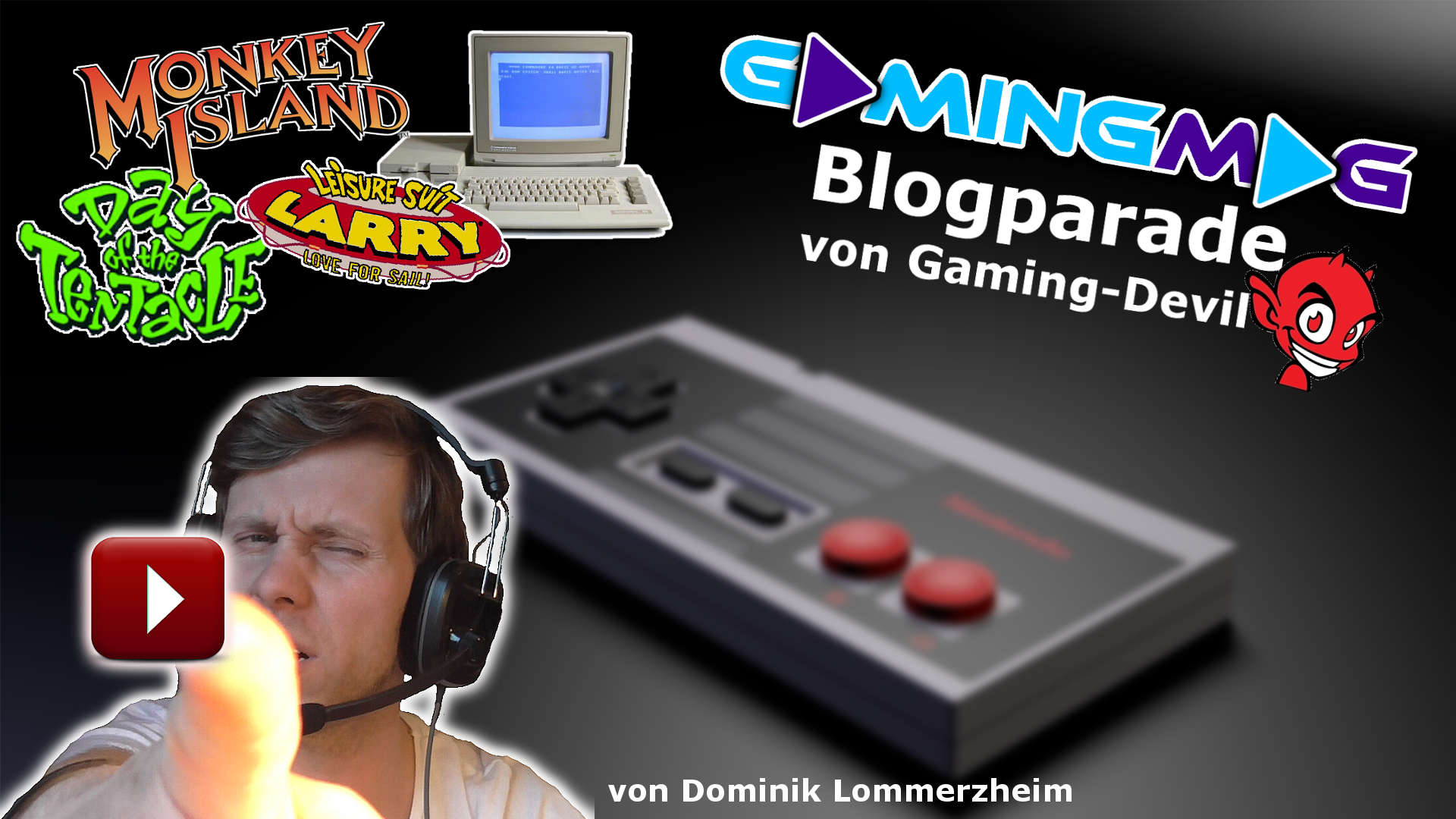 Wie ich zum Zocken kam ++ Blogparade ++ Dominik Lommerzheim