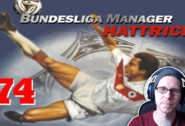 Bundesliga Manager Hattrick BMH Lets Play Folge 74 LomDomSilver