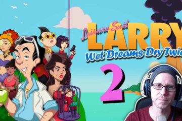 Leisure Suit Larry: Wet Dreams Dry Twice Lets Play LomDomSilver #02