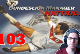 Bundesliga Manager Hattrick BMH Lets Play Folge 103 LomDomSilver