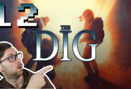 The Dig Lets Play LomDomSilver Folge 12