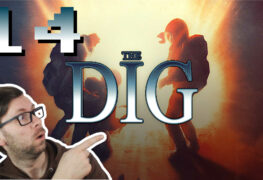 The Dig Lets Play LomDomSilver Folge 14