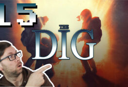 The Dig Lets Play LomDomSilver Folge 15