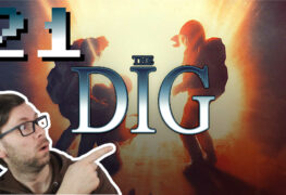The Dig Lets Play LomDomSilver Folge 21