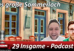 Insgame Podcast Folge 29 Das große Sommerloch