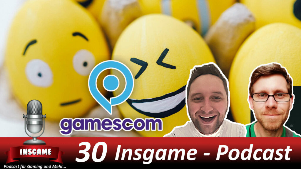 Insgame Podcast Folge 30 Gamescom 2023 und die Influencer