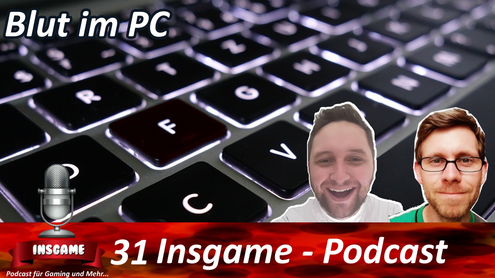 Insgame Podcast Folge 31 Blut im PC