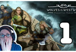 Forgotten Fables - Wolves on the Westwind Lets Play Folge 1