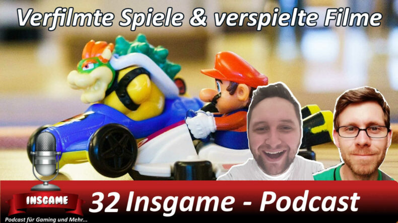 Insgame Podcast Folge 32 Verspielte Filme, verfilmte Spiele Videospielverfilmungen