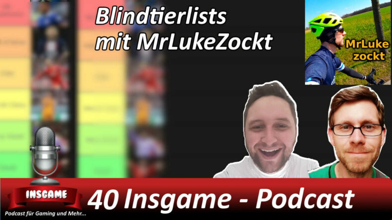 Insgame Podcast Folge 40 Blindtierlists mit MrLukezockt