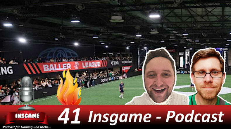 Insgame Podcast Folge 41 Balla Balla League