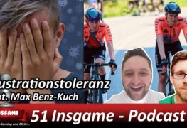 Insgame Podcast Folge 51 Frustationsintoleranz Max Benz-Kuch Radsport