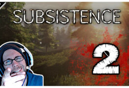 Subsistence Play Folge 2