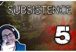 Subsistence Play Folge 5