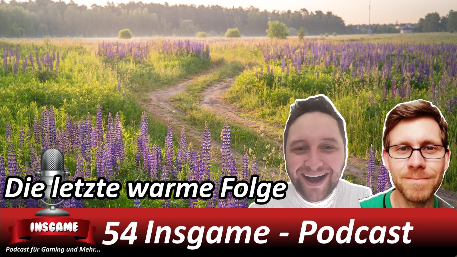 Insgame Podcast Folge 54 Die letzte warme Folge